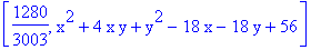 [1280/3003, x^2+4*x*y+y^2-18*x-18*y+56]